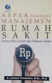 Image of Aspek Strategis Manajemen Rumah Sakit