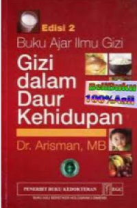 Image of Buku Ajar Ilmu Gizi : Gizi dalam Daur Kehidupan