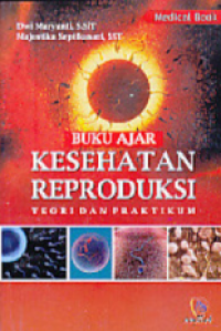 Image of Buku Ajar : Kesehatan Reproduksi Teori dan Praktikum