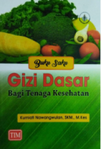 Image of Buku Saku Gizi Dasar Bagi Tenaga Kesehatan