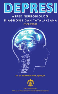 Image of Depresi : Aspek Neurobiologi Diagnosis dan Tatalaksana
