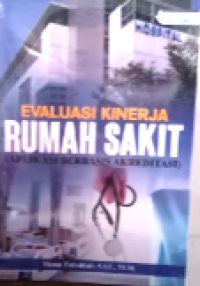 Image of Evaluasi Kinerja Rumah Sakit (Aplikasi Berbasis Akreditasi)