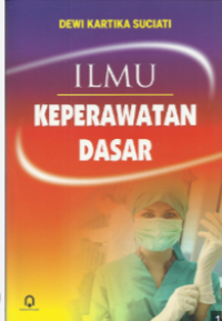 Image of Ilmu Keperawatan Dasar