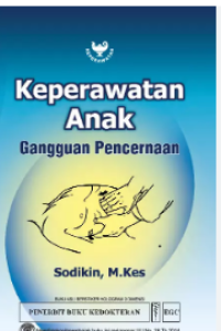 Image of Keperawatan Anak : Gangguan Pencernaan