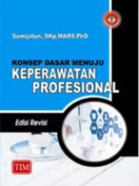 Image of Konsep Dasar Menuju Keperawatan Profesional