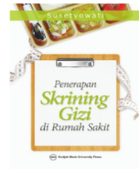 Image of Penerapan Skrining Gizi di Rumah Sakit  : Edisi Kedua