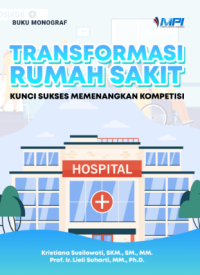 Image of Transformasi Rumah Sakit : Kunci Sukses Memenangkan Kompetisi
